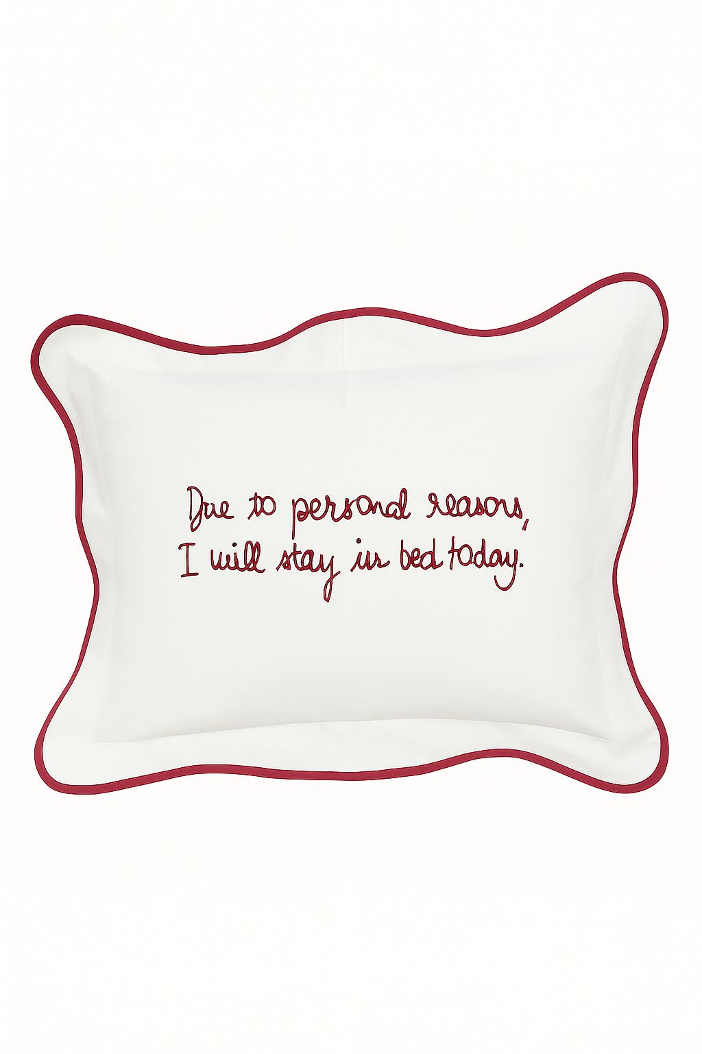 Coussin brodé 100% coton – “Due to personal reasons, I will stay in bed today" – 40×30 cm – Coussin inclus - Bordeaux
