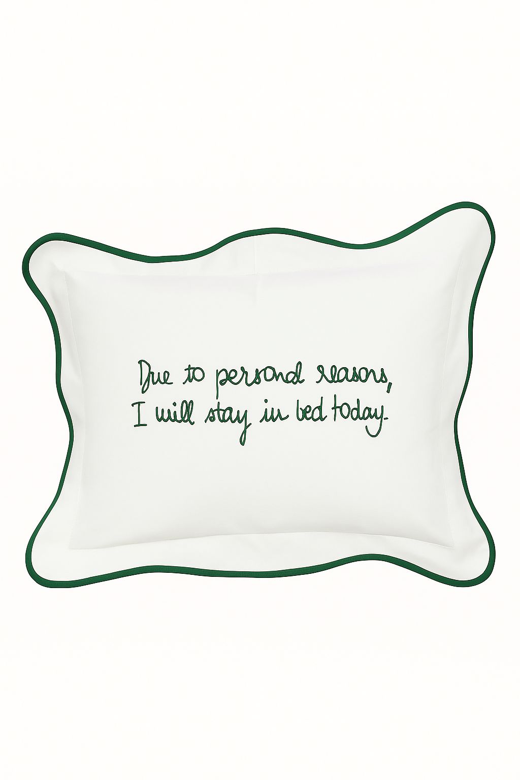 Coussin brodé 100% coton – “Due to personal reasons, I will stay in bed today" – 40×30 cm – Coussin inclus - Vert Foncé