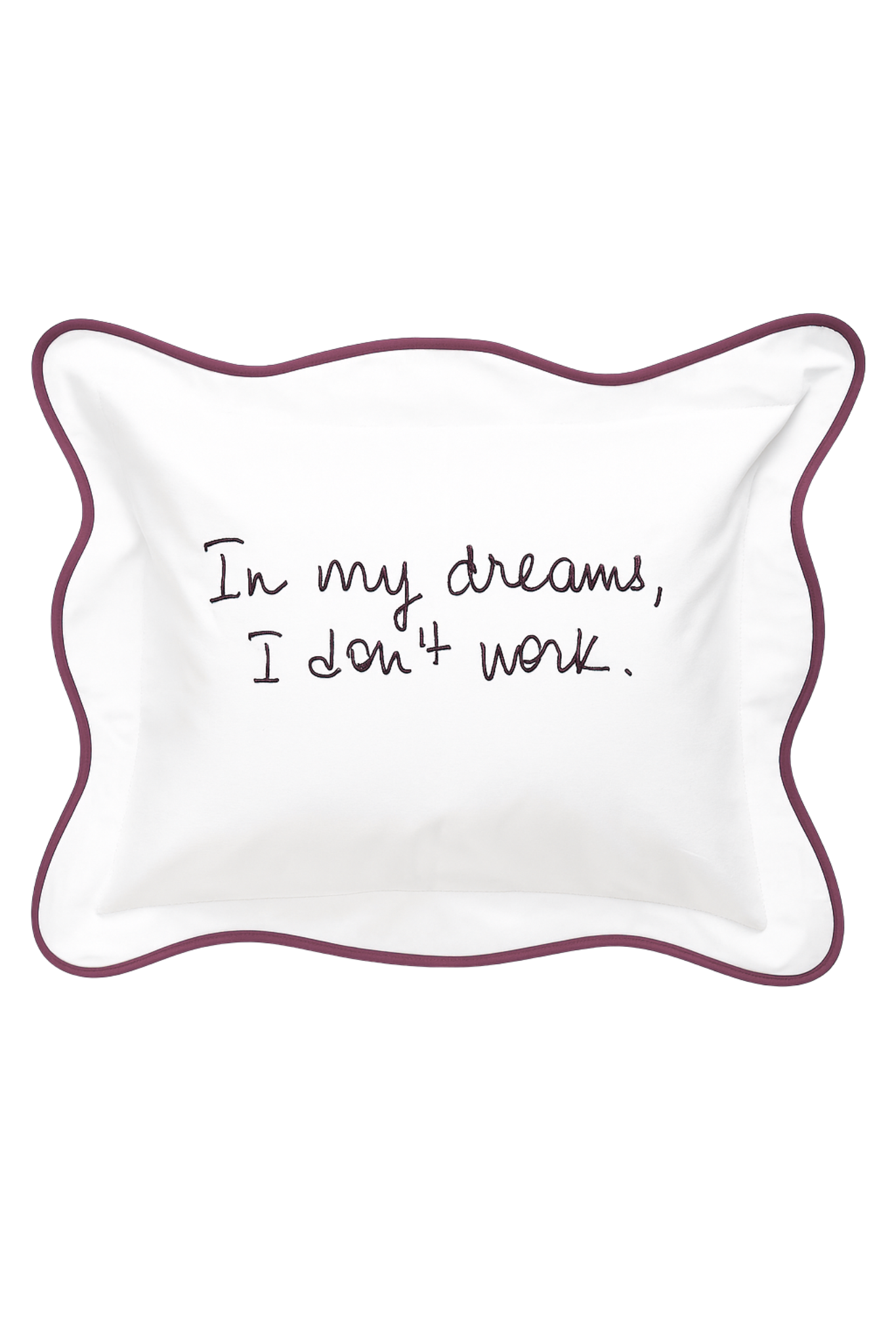 Coussin brodé 100% coton – “In my dreams, I don't work" – 40×30 cm – Coussin inclus - Bordeaux