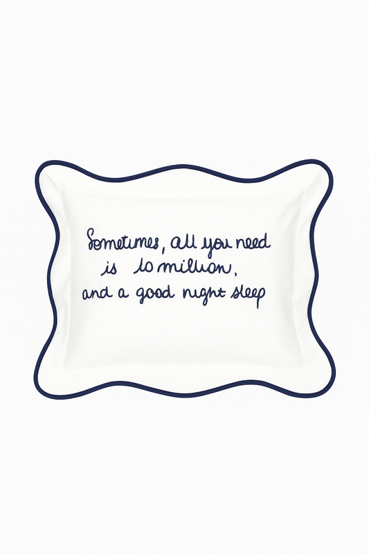 Coussin brodé 100% coton – “Sometimes, all you need is 10 million and a good night sleep” – 40×30 cm – Coussin inclus - Bleu Marine