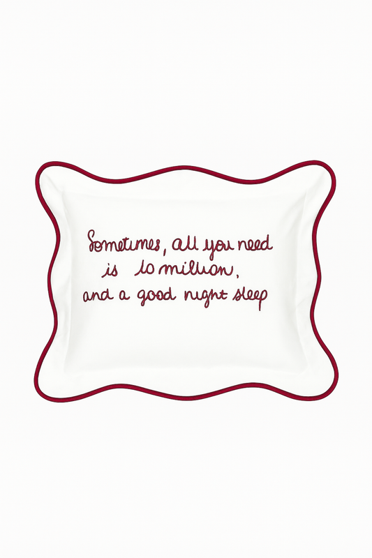Coussin brodé 100% coton – “Sometimes, all you need is 10 million and a good night sleep” – 40×30 cm – Coussin inclus - Bordeaux
