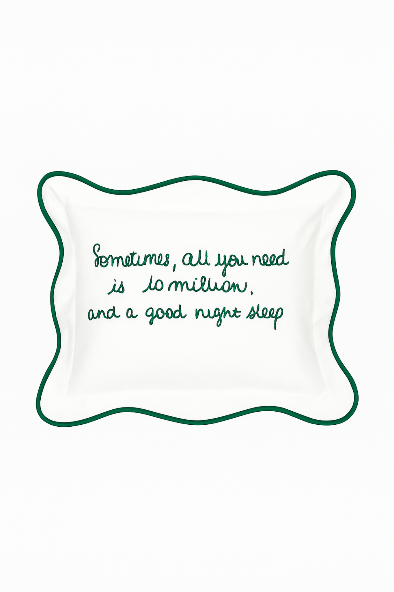 Coussin brodé 100% coton – “Sometimes, all you need is 10 million and a good night sleep” – 40×30 cm – Coussin inclus - Vert Foncé