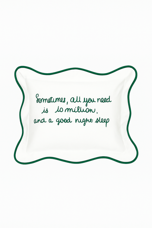 Coussin brodé 100% coton – “Sometimes, all you need is 10 million and a good night sleep” – 40×30 cm – Coussin inclus - Vert Foncé