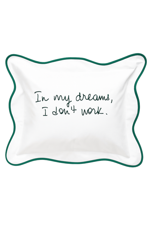 Coussin brodé 100% coton – “In my dreams, I don't work" – 40×30 cm – Coussin inclus - Vert Foncé